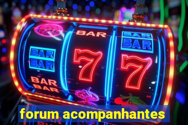 forum acompanhantes